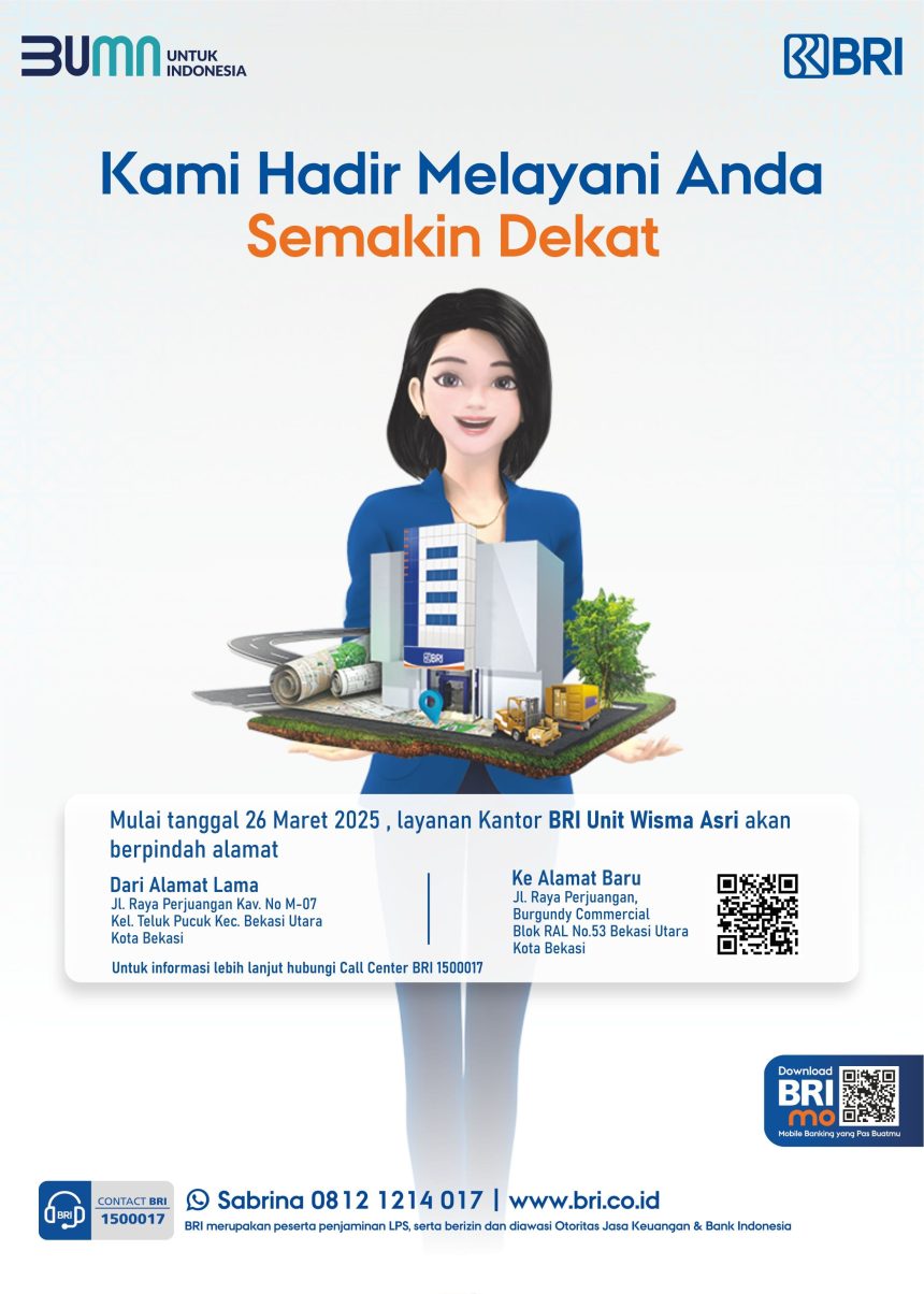 Kenyamanan Nasabah Tidak Terganggu, Ini Alamat Kantor BRI Unit Wisma Asri yang Baru