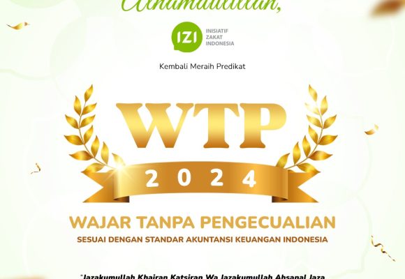 Laznas IZI Kembali Raih Opini Wajar Tanpa Pengecualian Tahun 2024